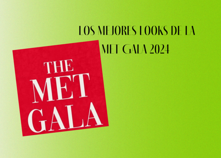 Los mejores looks de la Met Gala 2024